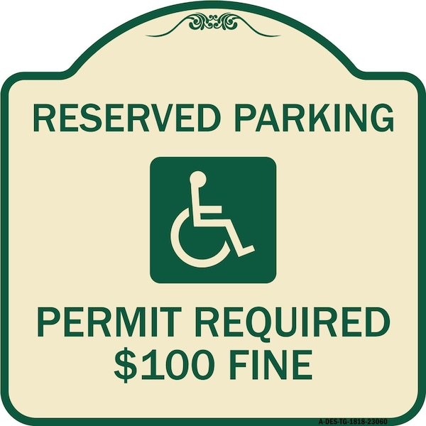 Signmission Reserved Parking Permit Required $100 Fine Heavy-Gauge Aluminum Sign, 18" x 18", TG-1818-23060 A-DES-TG-1818-23060 - main